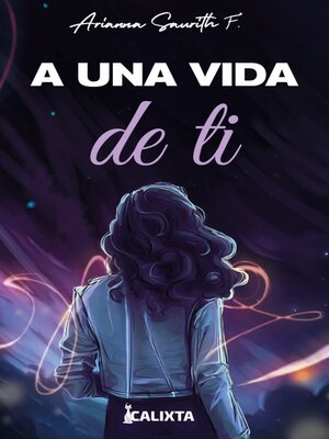 cover image of A una vida de ti